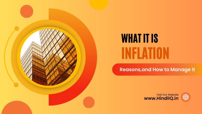 What it is Inflation